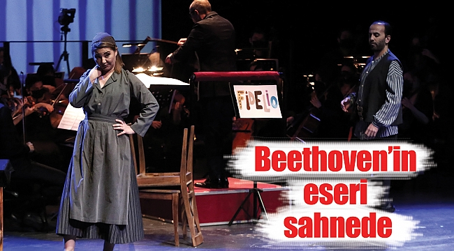 Beethoven’in eseri sahnede