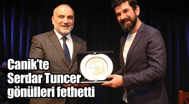 Canik'te Serdar Tuncer gönülleri fethetti