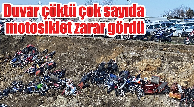 Duvar çöktü çok sayıda motosiklet zarar gördü