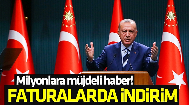 Faturalarda indirim müjdesi!