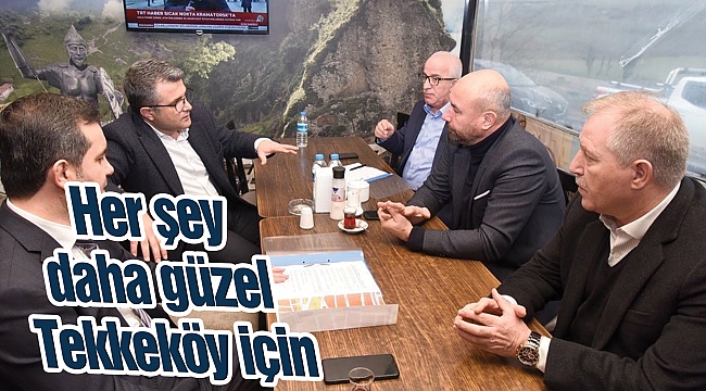Her şey daha güzel Tekkeköy için