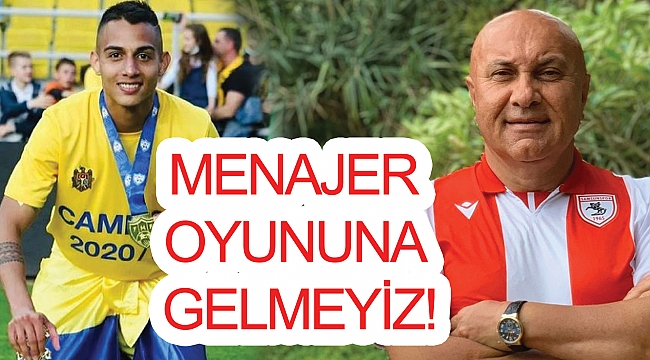 MENAJER OYUNUNA GELMEYİZ!
