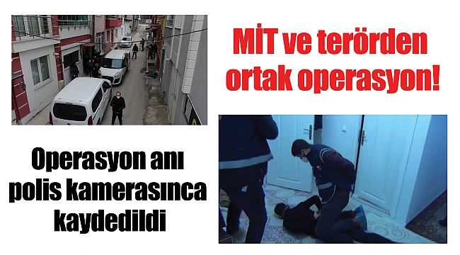 MİT ve terörden ortak operasyon!