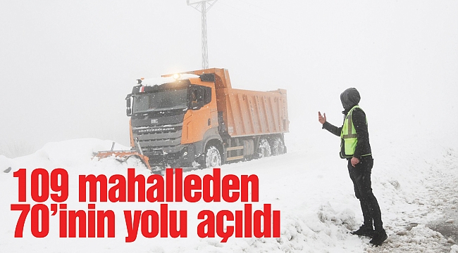109 mahalleden 70'inin yolu açıldı