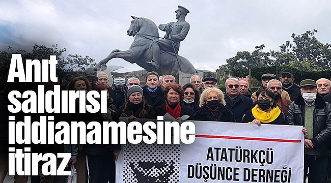 Anıt saldırısı iddianamesine itiraz