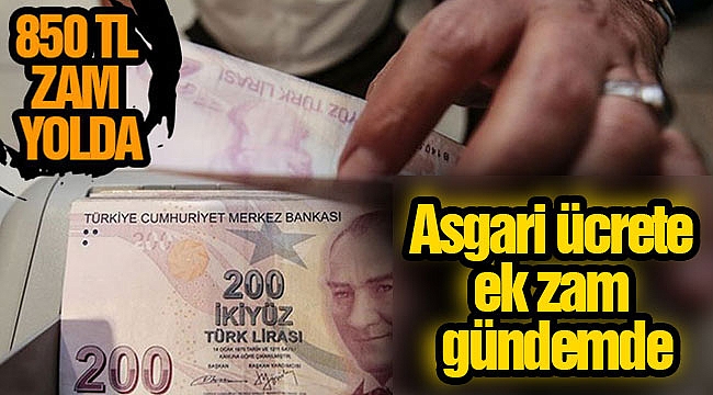 Asgari ücret ek zam gündemde