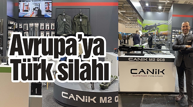 Avrupa’ya Türk silahı