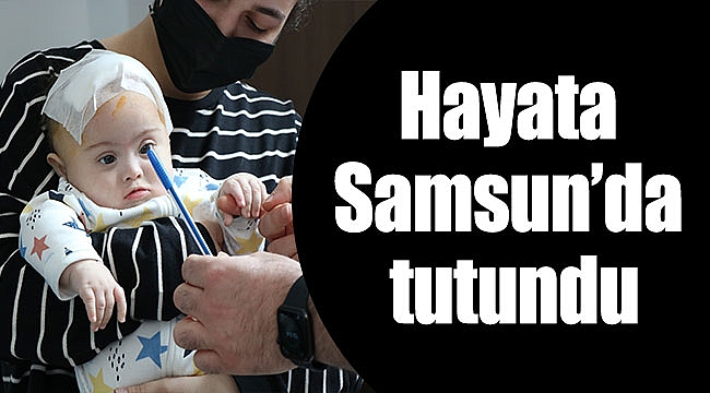 Bebek Niko hayata Samsun’da tutundu