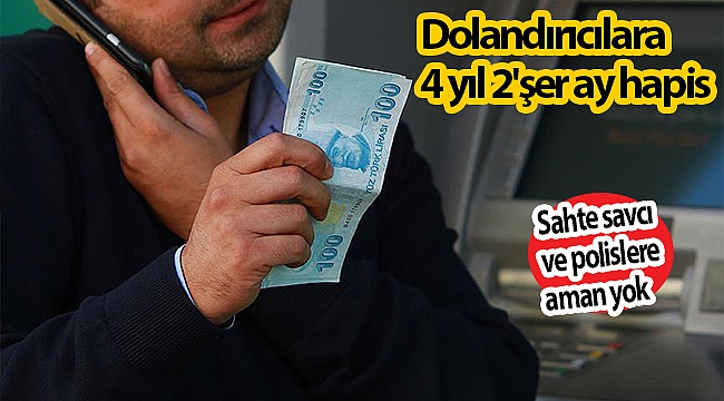 Dolandırıcılara 4 yıl 2'şer ay hapis