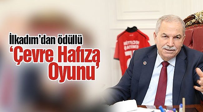 İlkadım’dan ödüllü  ‘Çevre Hafıza Oyunu’