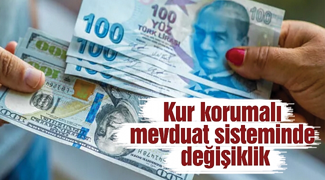 Kur korumalı mevduat sisteminde değişiklik
