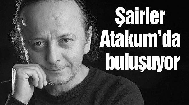 Şairler Atakum’da buluşuyor