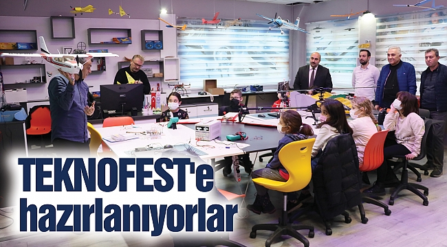 TEKNOFEST'e hazırlanıyorlar