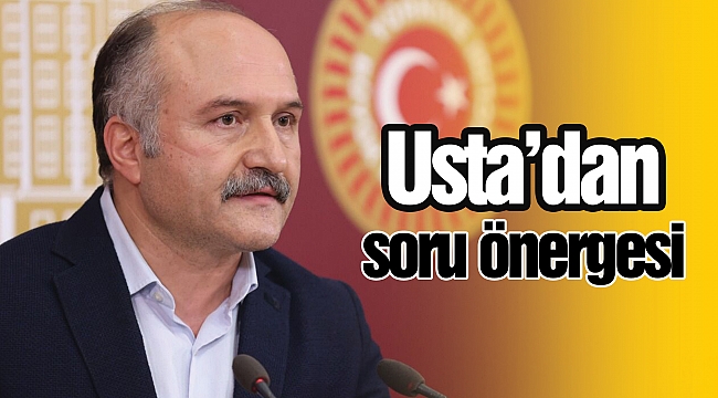 Usta’dan soru önergesi