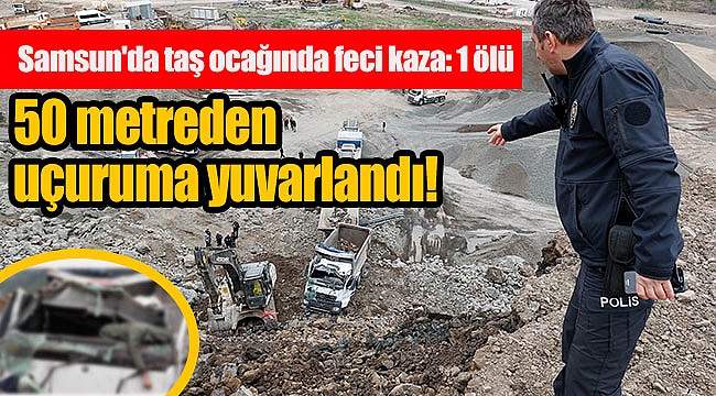 50 metreden uçuruma yuvarlandı!