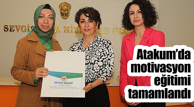 Atakum’da motivasyon eğitimi tamamlandı