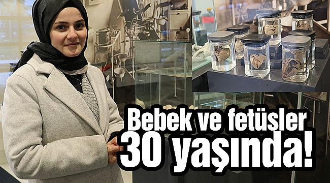 Bebek ve fetüsler 30 yaşında!