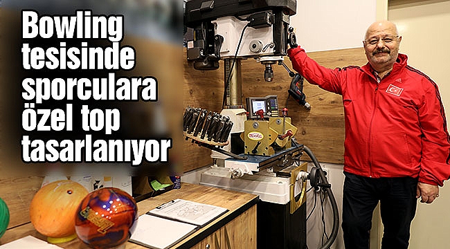 Bowling tesisinde sporculara özel top tasarlanıyor
