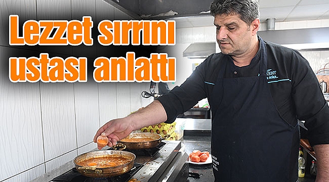 Lezzet sırrını ustası anlattı