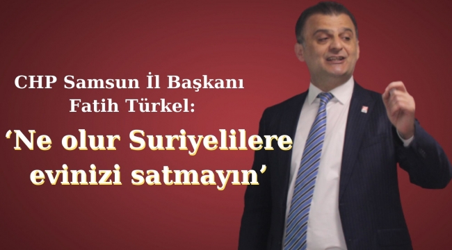  'Ne olur Suriyelilere evinizi satmayın'