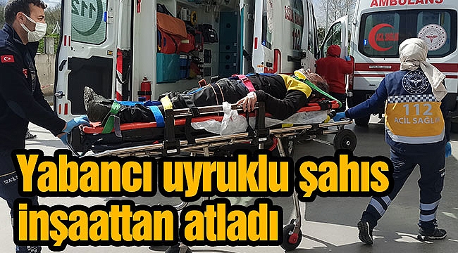 Yabancı uyruklu şahıs inşaattan atladı