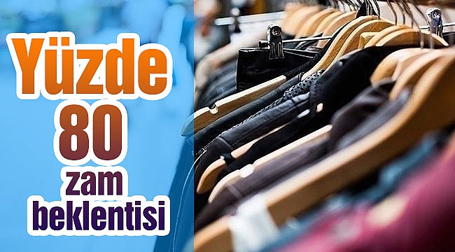 Yüzde 80 zam beklentisi