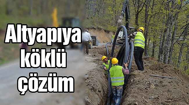 Altyapıya köklü çözüm