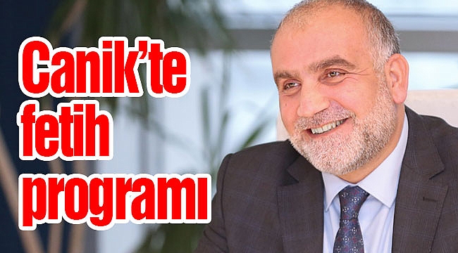 Canik’te fetih programı
