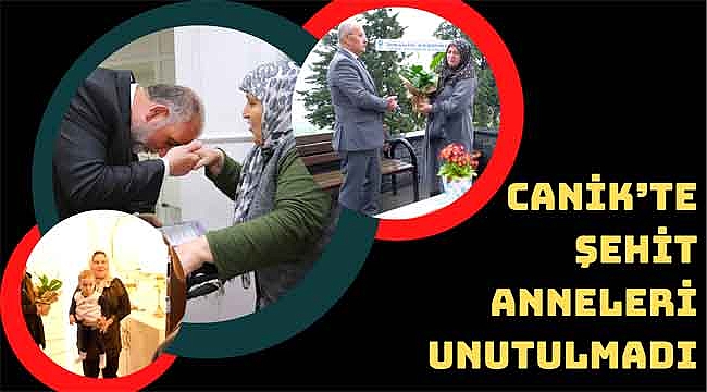 Canik’te şehit anneleri unutulmadı