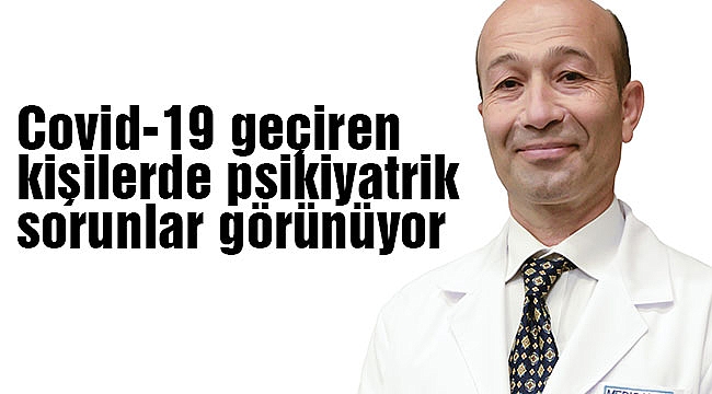 Covid-19 geçiren kişilerde psikiyatrik sorunlar görünüyor