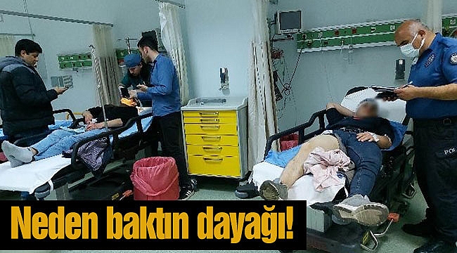 Neden baktın dayağı!