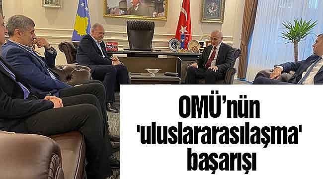 OMÜ’nün 'uluslararasılaşma' başarışı