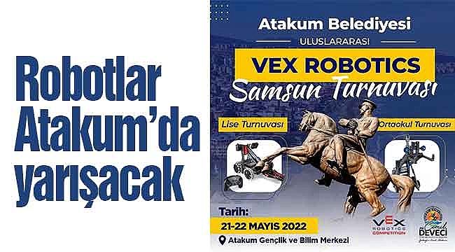 Robotlar Atakum’da yarışacak