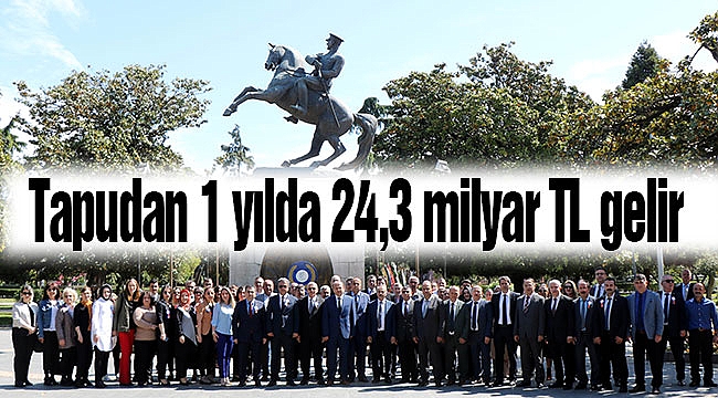 Tapudan 1 yılda 24,3 milyar TL gelir