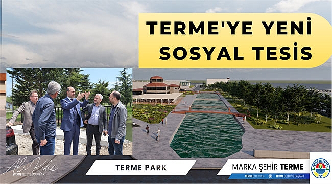 Terme'ye yeni sosyal tesis