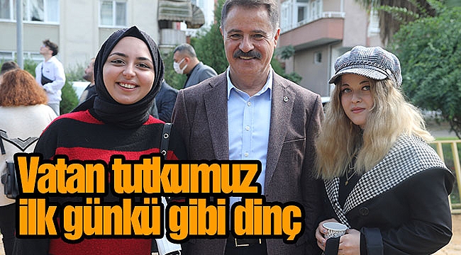 Vatan tutkumuz ilk günkü gibi dinç