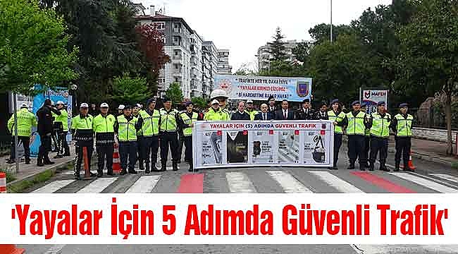 'Yayalar İçin 5 Adımda Güvenli Trafik'
