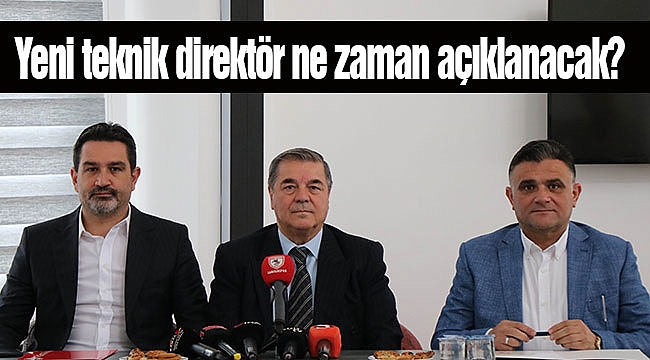 Yeni teknik direktör ne zaman açıklanacak?