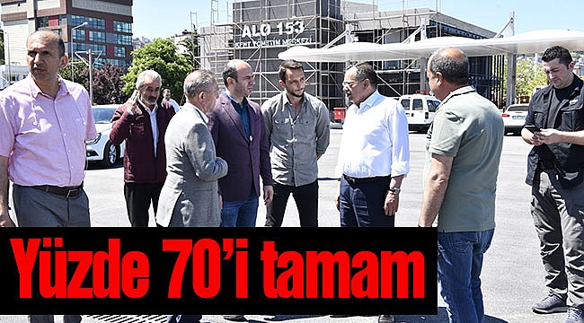 Yüzde 70’i tamam
