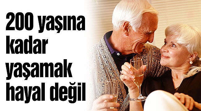 Araştırma: 200 yaşına kadar yaşamak hayal değil