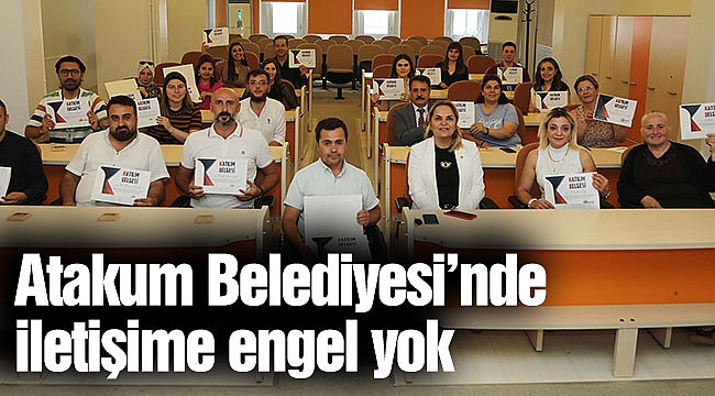 Atakum Belediyesi’nde iletişime engel yok
