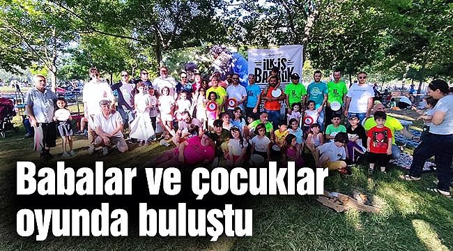 Babalar ve çocuklar oyunda buluştu