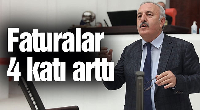 Faturalar 4 katı arttı