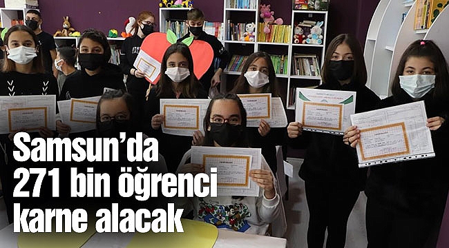 Samsun’da 271 bin öğrenci karne alacak