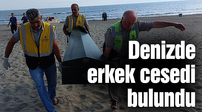 Samsun’da denizde erkek cesedi bulundu