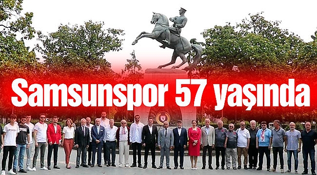 Samsunspor 57 yaşında