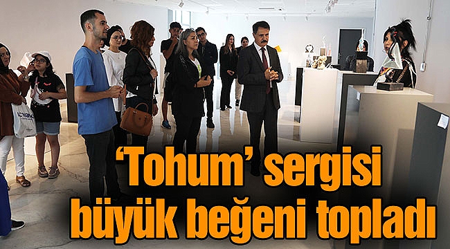 ‘Tohum’ sergisi büyük beğeni topladı