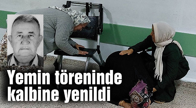 Yemin töreninde kalbine yenildi