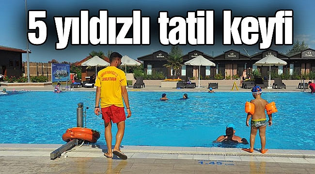 5 yıldızlı tatil keyfi