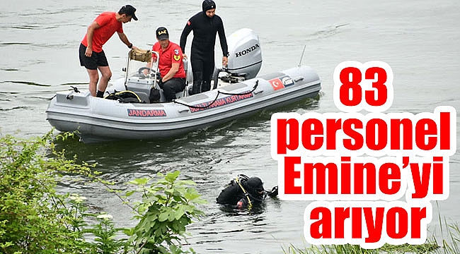 83 personel Emine’yi arıyor
